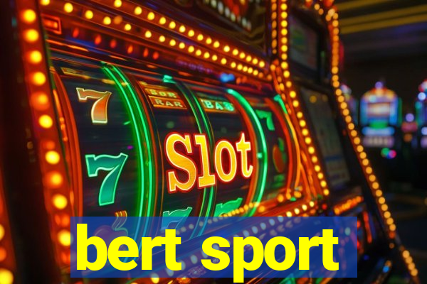 bert sport